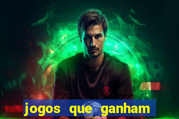 jogos que ganham dinheiro sem precisar depositar